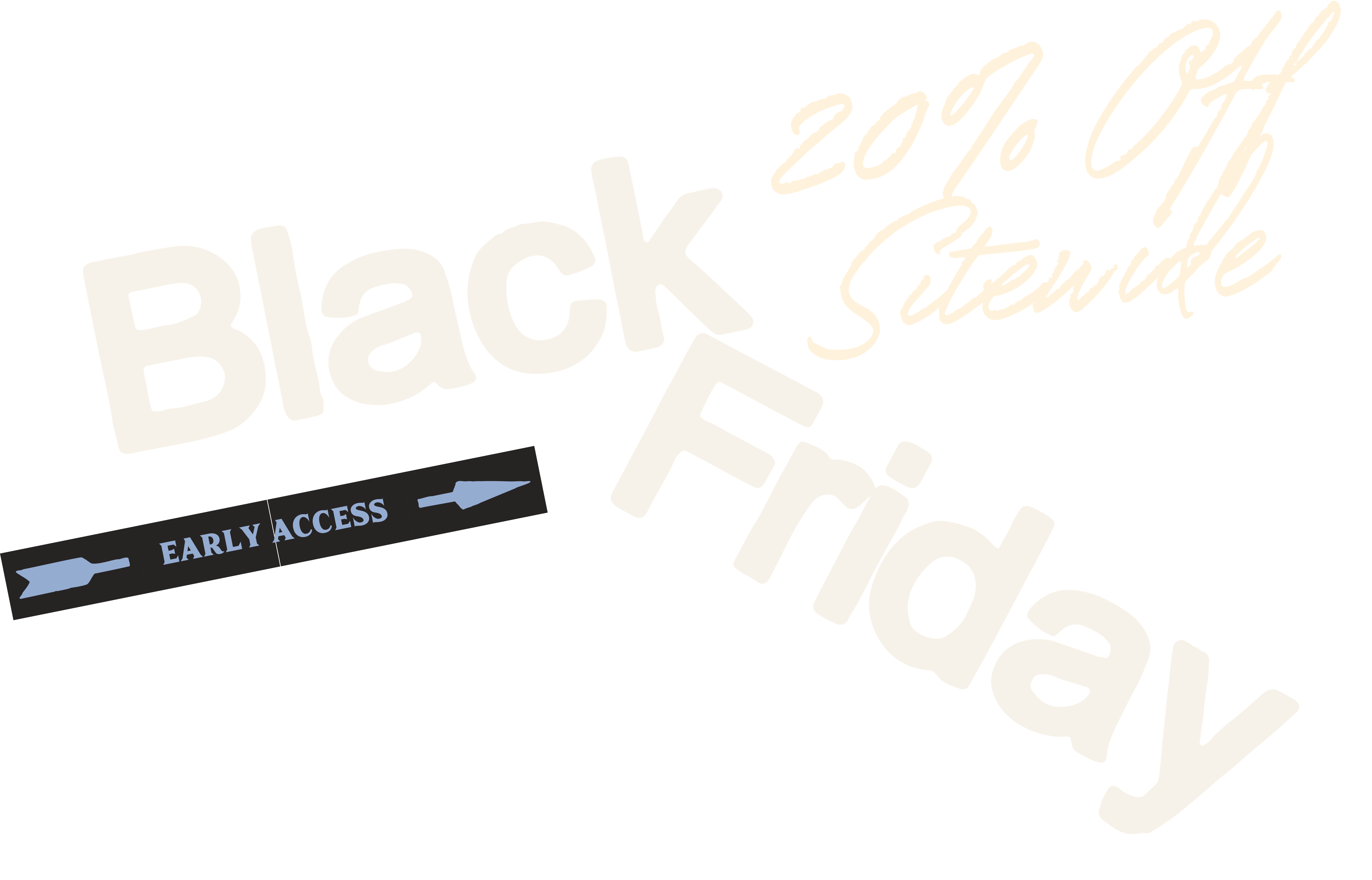 Black Friday early access