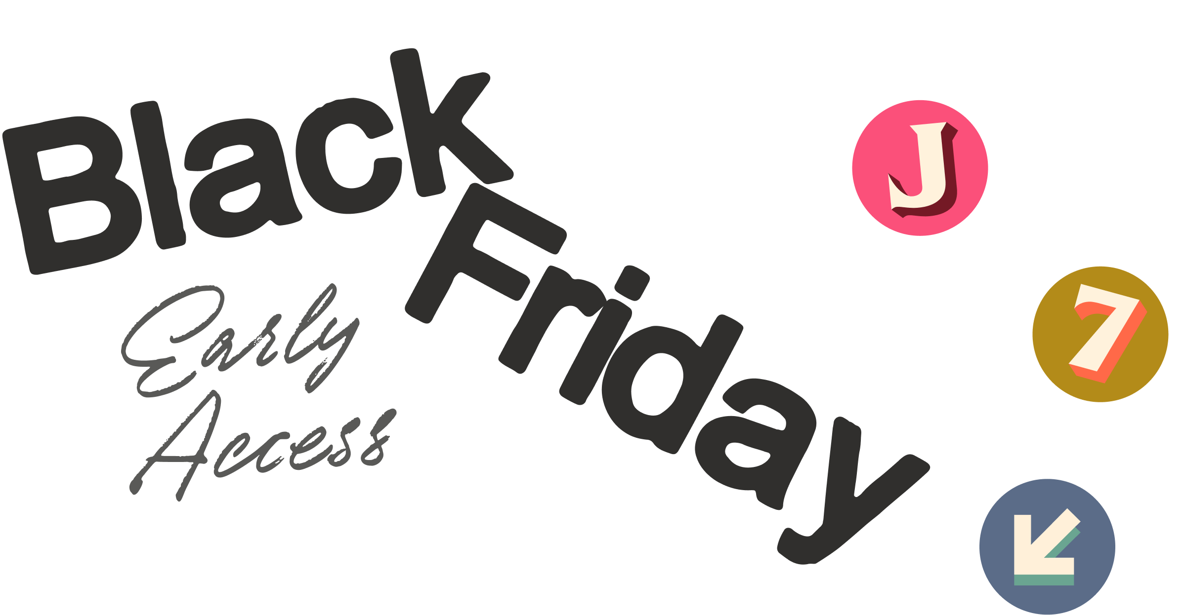 Black Friday Early Access